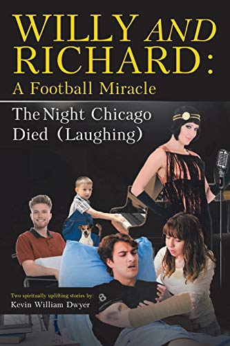 Beispielbild fr Willy and Richard: A Football Miracle: The Night Chicago Died (Laughing): Two Screenplays zum Verkauf von ThriftBooks-Dallas