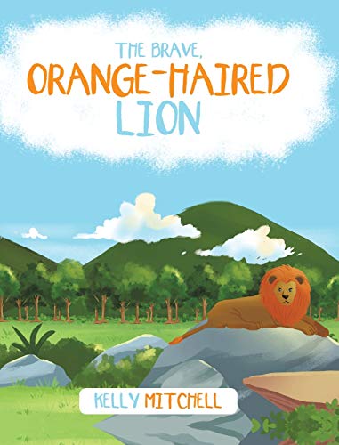 Beispielbild fr The Brave Orange-Haired Lion zum Verkauf von Books From California