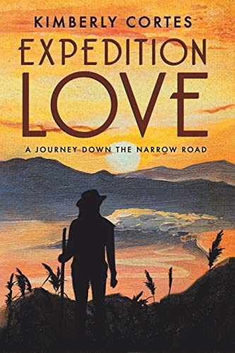 Imagen de archivo de Expedition Love: A Journey Down the Narrow Road a la venta por ThriftBooks-Atlanta