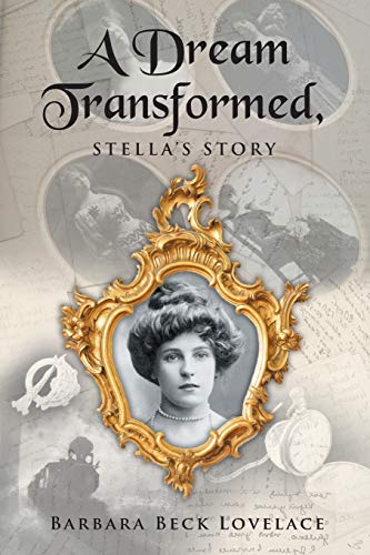 Stock image for A Dream Transformed: Stella's Story for sale by SecondSale