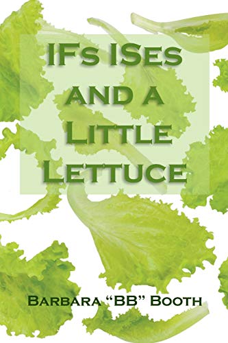 Stock image for IFs ISes and a Little Lettuce for sale by GreatBookPrices