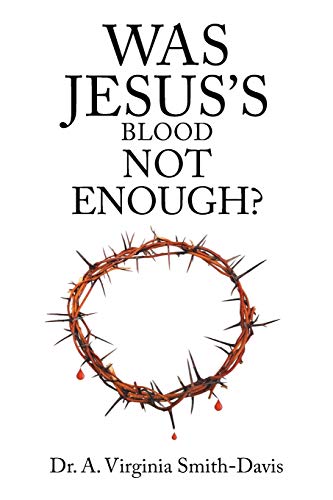 9781098034450: Was Jesus's Blood Not Enough?