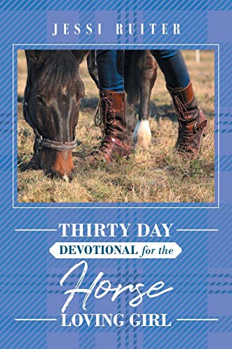 Imagen de archivo de Thirty Day Devotional for the Horse Loving Girl a la venta por ThriftBooks-Dallas