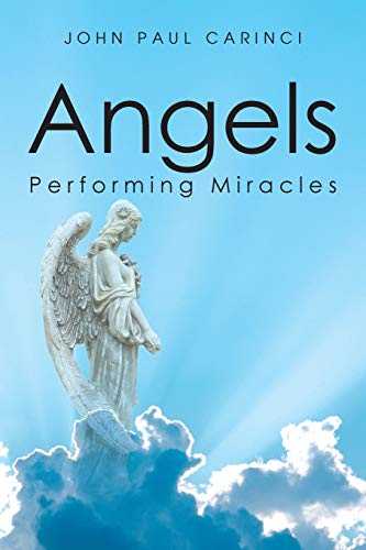 Imagen de archivo de Angels Performing Miracles a la venta por GreatBookPrices