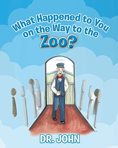 Imagen de archivo de What Happened to You on the Way to the Zoo? a la venta por GreatBookPrices