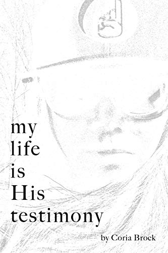 Stock image for My Life Is His Testimony for sale by Books From California