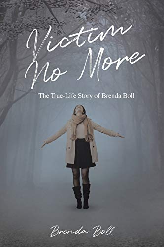 Beispielbild fr Victim No More: The True-Life Story of Brenda Boll zum Verkauf von ThriftBooks-Atlanta