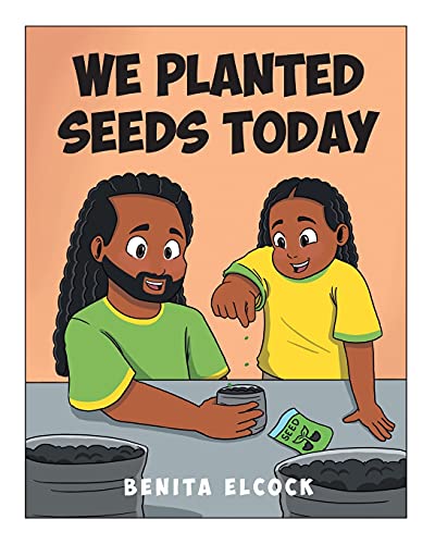 Beispielbild fr We Planted Seeds Today zum Verkauf von GreatBookPrices