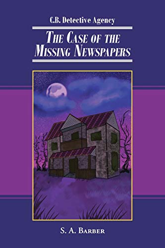 Stock image for The Case of the Missing Newspapers (C.B. Detective Agency) for sale by Books From California