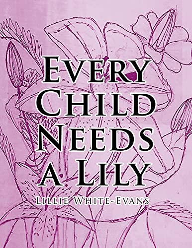 9781098066253: Every Child Needs a Lily