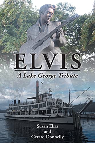 Stock image for Elvis: A Lake George Tribute for sale by GreatBookPrices