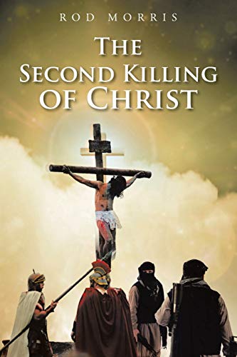 Stock image for The Second Killing of Christ for sale by GreatBookPrices