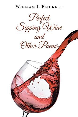 Stock image for Perfect Sipping Wine and Other Poems for sale by GreatBookPrices