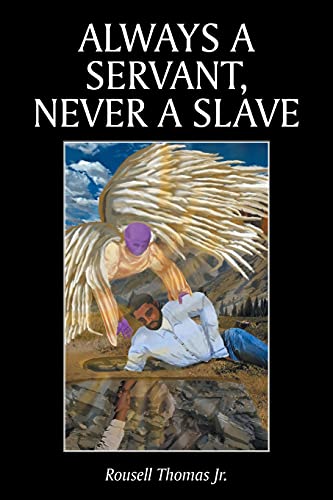 Beispielbild fr Always A Servant, Never A Slave zum Verkauf von GF Books, Inc.