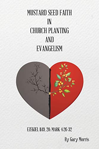 Beispielbild fr Mustard Seed Faith in Church Planting and Evangelism zum Verkauf von Books From California