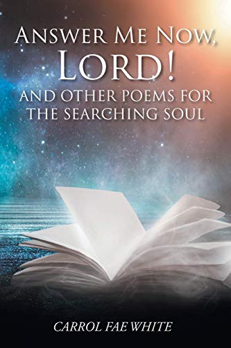 Stock image for Answer Me Now@@ Lord!: And Other Poems for the Searching Soul for sale by Stories & Sequels