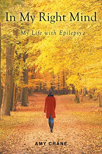 Beispielbild fr In My Right Mind: My Life with Epilepsy zum Verkauf von AwesomeBooks