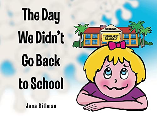 9781098087555: The Day We Didn't Go Back to School