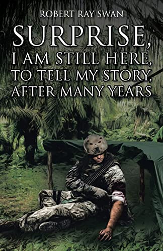 Stock image for Surprise, I Am Still Here, To Tell My Story, After Many Years for sale by GreatBookPrices