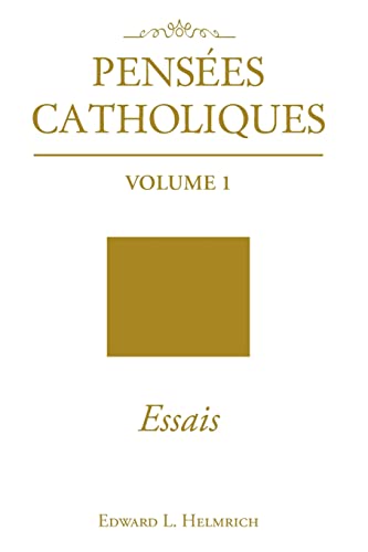 Stock image for Pens es Catholiques: Volume 1 Essais for sale by Books From California