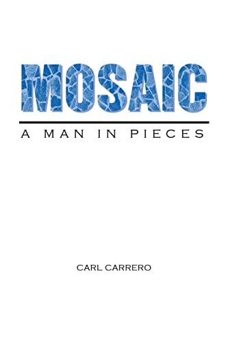 Imagen de archivo de Mosaic: A Man in Pieces a la venta por Lucky's Textbooks