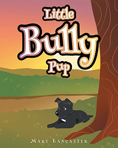 9781098095307: Little Bully Pup