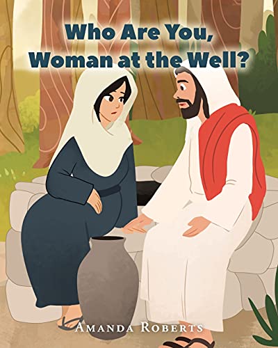 Stock image for Who Are You, Woman at the Well? for sale by Book Deals