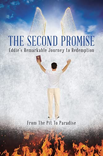 9781098097561: The Second Promise: Eddie's Remarkable Journey to Redemption