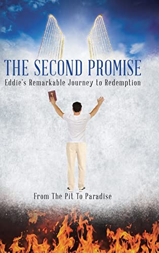 9781098097585: The Second Promise: Eddie's Remarkable Journey to Redemption