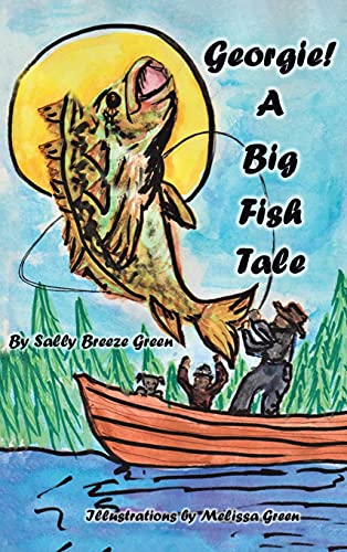 Beispielbild fr Georgie!: A Big Fish Tale zum Verkauf von Books From California