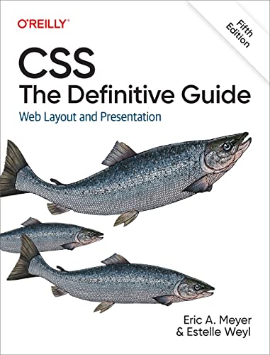 9781098117610: Css: The Definitive Guide: Web Layout and Presentation