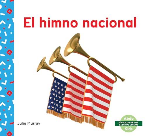 Beispielbild fr El Himno Nacional (National Anthem) (Smbolos de Los Estados Unidos (Us Symbols)) zum Verkauf von WorldofBooks