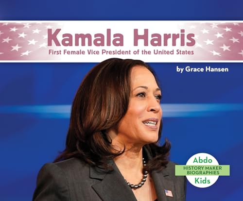 Stock image for Kamala Harris: First Female Vice President of the United States (History Maker Biographies) for sale by mountain