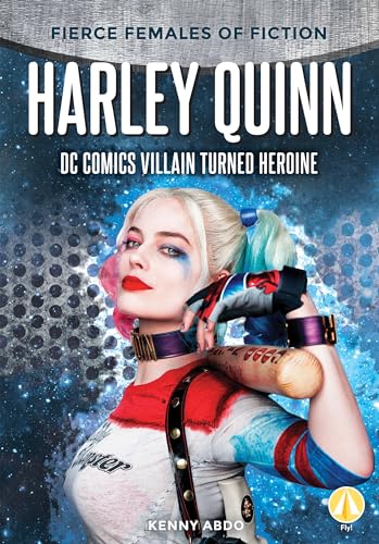 Stock image for Harley Quinn: DC Comics Villain Turned Heroine (Fierce Females of Fiction) for sale by Housing Works Online Bookstore