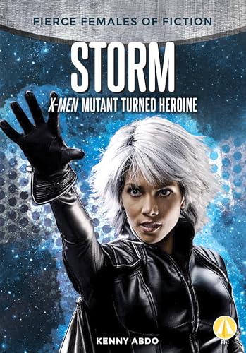 9781098223151: Storm: X-Men Mutant Turned Heroine (Fierce Females of Fiction)