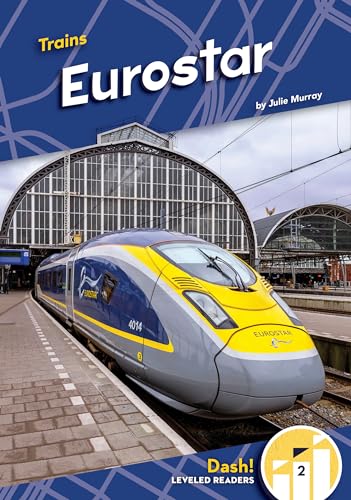 Beispielbild fr Eurostar (Trains: Dash! Leveled Readers, Level 2) [Library Binding] Murray, Julie zum Verkauf von Lakeside Books