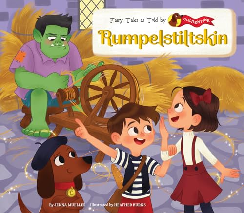 Stock image for Rumpelstiltskin (Fairy Tales As Told by Clementine) for sale by HPB-Ruby