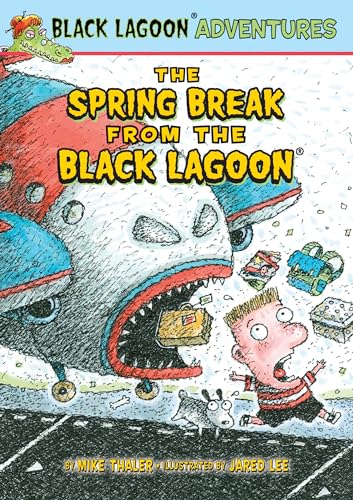 Beispielbild fr The Spring Break from the Black Lagoon zum Verkauf von Blackwell's
