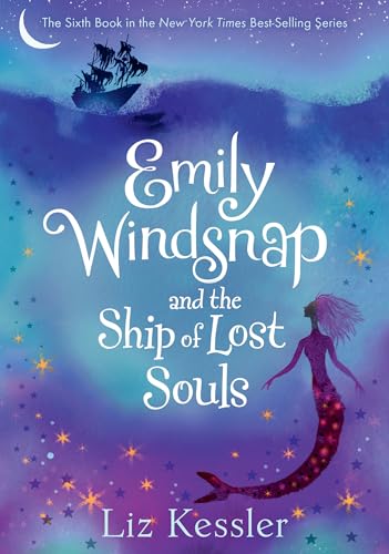 Stock image for Emily Windsnap and the Ship of Lost Souls (Emily Windsnap, 6) for sale by Lakeside Books
