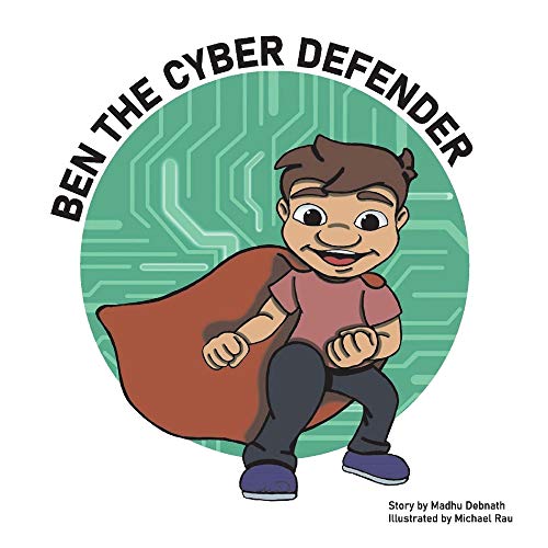 Stock image for Ben the Cyber Defender for sale by Better World Books