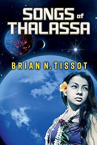 9781098301507: Songs of Thalassa (1) (Songs of the Universe)