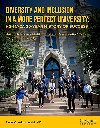 Stock image for Diversity and Inclusion, in a More Perfect University: HS-MACA 20-Year History of Success for sale by ChristianBookbag / Beans Books, Inc.