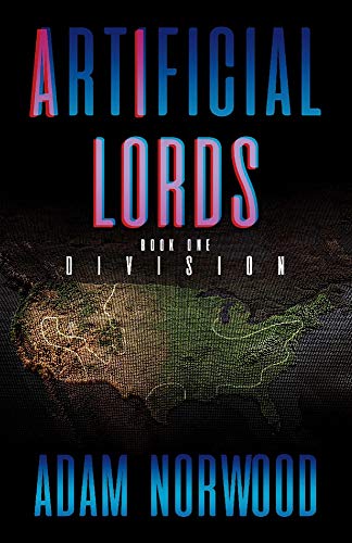9781098310615: Artificial Lords I: Division