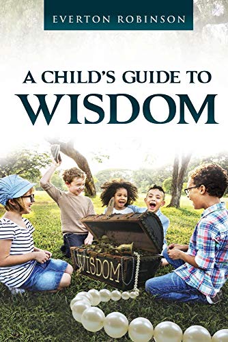 Stock image for A Child's Guide to Wisdom for sale by Discover Books