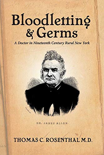 

Bloodletting and Germs: A Doctor in Nineteenth Century Rural New York