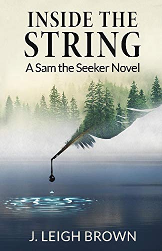 Beispielbild fr Inside the String : A Sam the Seeker Novel zum Verkauf von Better World Books: West