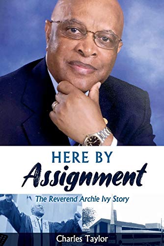 Stock image for HERE BY ASSIGNMENT: The Reverend Archie Ivy Story for sale by SecondSale