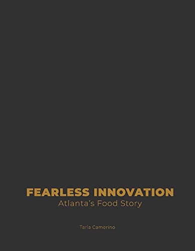 Beispielbild fr Fearless Innovation: Atlanta's Food Story zum Verkauf von HPB-Red