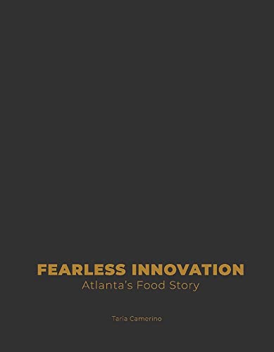 Stock image for Fearless Innovation: Atlanta's Food Story for sale by HPB-Red