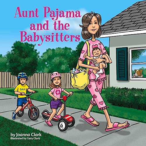 Imagen de archivo de Aunt Pajama and the Babysitters (5) (Aunt Pajama Children's Books) a la venta por PlumCircle